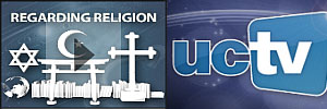 Regarding Religion, University of California TV
